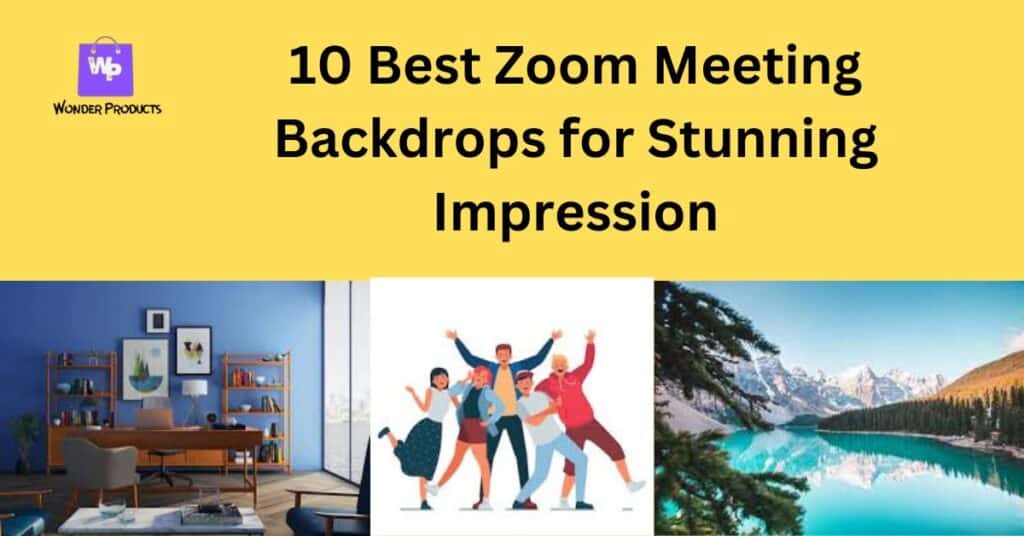 best zoom meeting backdrops